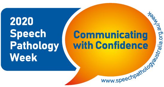 An image of the logo for 2020 Speech Pathology Week. In a blue bubble are the words "2020 Speech Pathology Week" and next to it an Orange speech bubble with the words "Communicate with Confidence". Wrapping around the orange bubble is the text "www.speechpathologyaustralia.org.au/week"